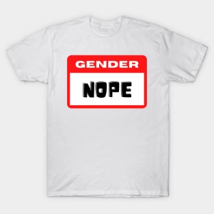 Gender Nope Name Tag T-Shirt